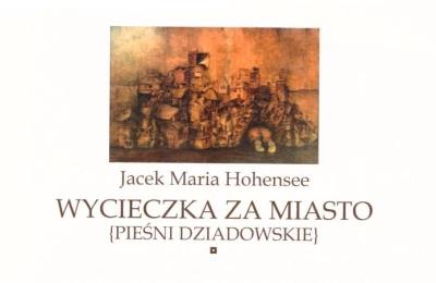 Wycieczka za miasto. Autor: Jacek Maria Hohensee. SmakLiter.pl Okładka książki Wycieczka za miasto