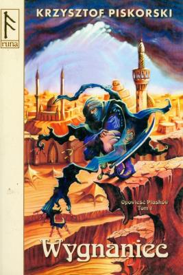 Wygnaniec. Opowieść piasków. Tom 1. Autor: Piskorski Krzysztof. SmakLiter.pl Okładka książki Wygnaniec. Opowieść piasków. Tom 1