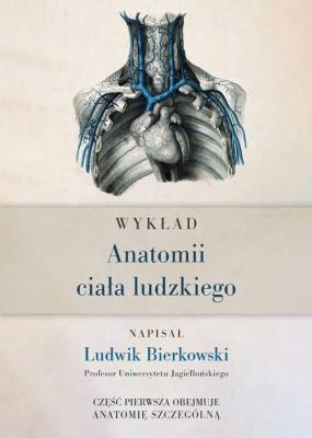 Okładka książki Wykład anatomii ciała ludzkiego cz.1