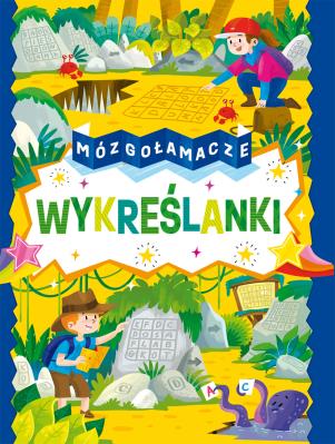 Wykreślanki. Mózgołamacze. Autor: Opracowanie zbiorowe. SmakLiter.pl Okładka książki Wykreślanki. Mózgołamacze