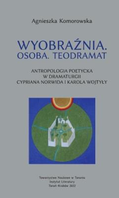 Okładka książki Wyobraźnia. Osoba Teodramat. Antropologia poetycka