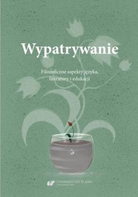 Okładka książki Wypatrywanie. Filozoficzne aspekty języka..