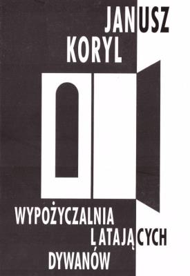 Wypożyczalnia latających dywanów. Autor: Koryl Janusz. SmakLiter.pl Okładka książki Wypożyczalnia latających dywanów
