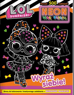 Okładka książki Wyraź siebie!. L. O. L. Surprise! Neon. Moc koloru