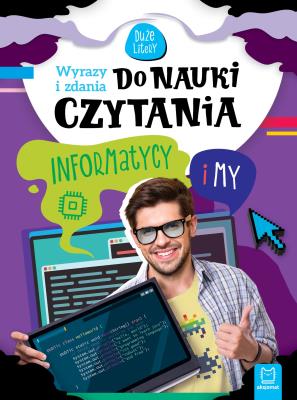 Okładka książki Wyrazy i zdania do nauki czytania Informatycy i my