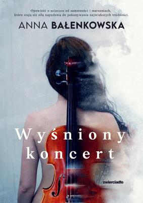 Okładka książki Wyśniony koncert - uszkodzone