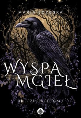 Wyspa Mgieł. Autor: Maria Zdybska. SmakLiter.pl Okładka książki Wyspa Mgieł