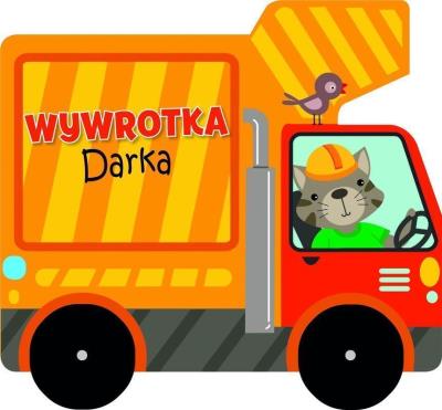 Wywrotka Darka. Autor: Joanna Habiera. SmakLiter.pl Okładka książki Wywrotka Darka