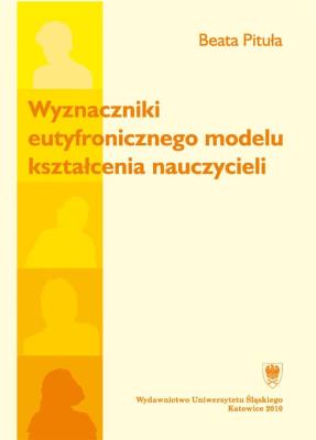 Okładka książki Wyznaczniki eutyfronicznego modelu kształcenia..