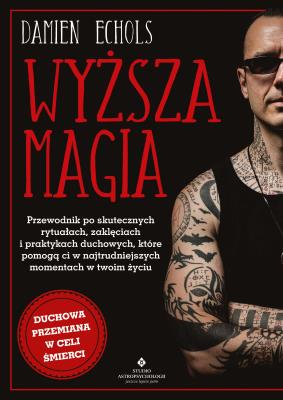 Wyższa magia. Autor: Echols Damien. SmakLiter.pl Okładka książki Wyższa magia