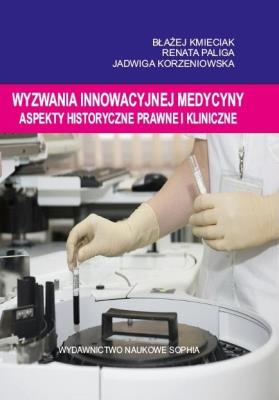 Okładka książki Wyzwania innowacyjnej medycyny. Aspekty...