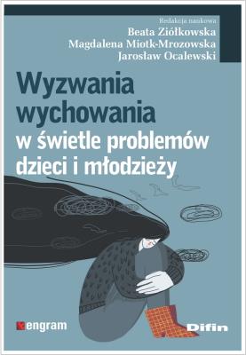 Okładka książki Wyzwania wychowania w świetle problemów dzieci i młodzieży
