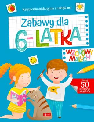 Okładka książki Wzorowy maluch. Zabawy dla 6-latka
