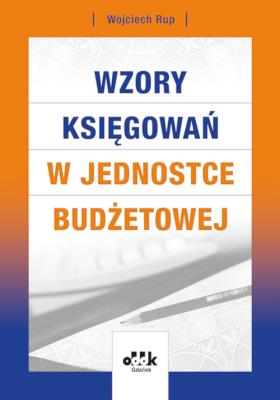 Okładka książki Wzory księgowań w jednostce budżetowej