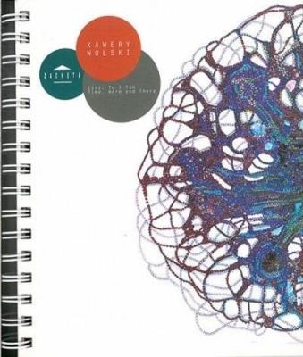 Okładka książki Xawery Wolski. Czas. Tu i tam