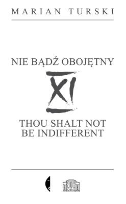 Okładka książki XI Nie bądź obojętny. XI Thou shalt not.. w.2