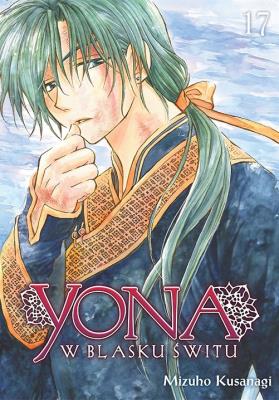 Yona w blasku świtu. Tom 17. Autor: Mizuho Kusanagi. SmakLiter.pl Okładka książki Yona w blasku świtu. Tom 17