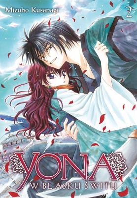 Yona w blasku świtu. Tom 2. Autor: Mizuho Kusanagi. SmakLiter.pl Okładka książki Yona w blasku świtu. Tom 2