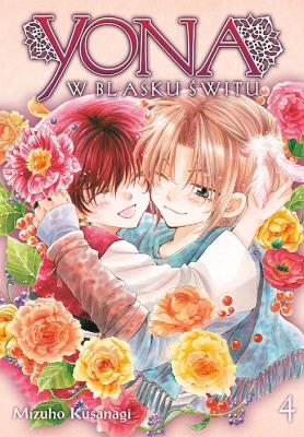 Yona w blasku świtu. Tom 4. Autor: Mizuho Kusanagi. SmakLiter.pl Okładka książki Yona w blasku świtu. Tom 4