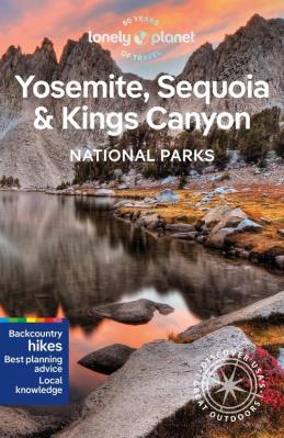 Yosemite, Sequoia & Kings Canyon National Parks. Wydawca: Lonely Planet. SmakLiter.pl Opakowanie Yosemite, Sequoia & Kings Canyon National Parks
