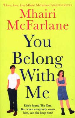 You Belong with Me (Who’s That Girl). Autor: Mhairi Mcfarlane. SmakLiter.pl Okładka książki You Belong with Me (Who’s That Girl)