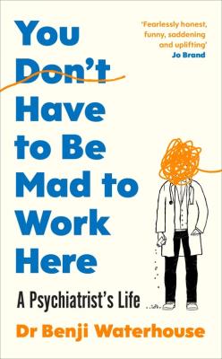 You Don't Have to Be Mad to Work Here. Autor: Waterhouse Benji. SmakLiter.pl Okładka książki You Don't Have to Be Mad to Work Here