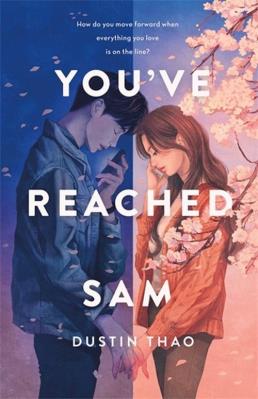 You've Reached Sam. Autor: Thao Dustin. SmakLiter.pl Okładka książki You've Reached Sam