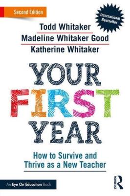 Your First Year. Autor: Todd Whitaker, Whitaker Good Madeline, Whitaker Katherine. SmakLiter.pl Okładka książki Your First Year