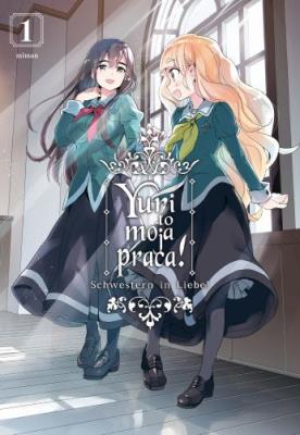 Okładka książki Yuri to moja praca! Tom 1