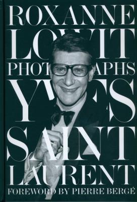 Yves Saint Laurent. Autor: Lowit Roxanne, Bergé Pierre. SmakLiter.pl Okładka książki Yves Saint Laurent