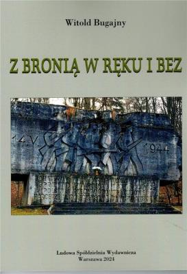Okładka książki Z bronią w ręku i bez