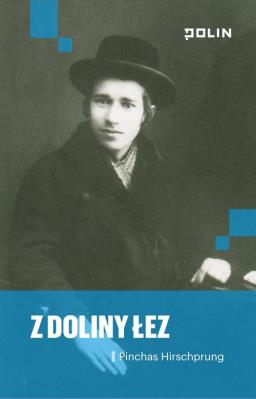 Z doliny łez. Autor: Hirschprung Pinchas. SmakLiter.pl Okładka książki Z doliny łez