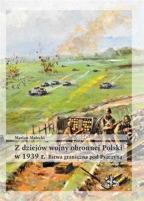 Okładka książki Z dziejów wojny obronnej Polski w 1939 r. Bitwa gr