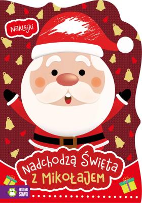 Okładka książki Z Mikołajem. Nadchodzą święta