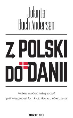 Z Polski do Danii. Autor: Jolanta Buch Andersen. SmakLiter.pl Okładka książki Z Polski do Danii