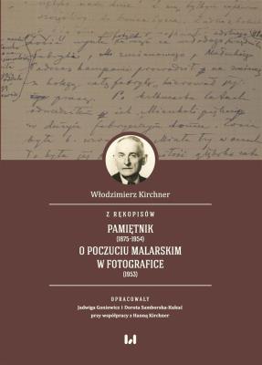 Okładka książki Z rękopisów: Pamiętnik (1875-1954). O poczuciu malarskim w fotografice (1953)