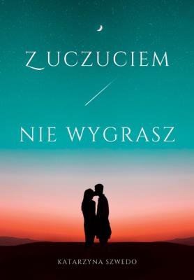Okładka książki Z uczuciem nie wygrasz