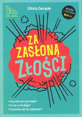Za zasłoną złości. Autor: Elżbieta Zubrzycka. SmakLiter.pl Okładka książki Za zasłoną złości