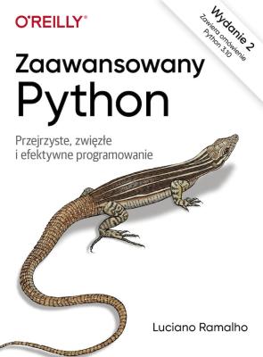 Zaawansowany Python. Autor: Luciano Ramalho. SmakLiter.pl Okładka książki Zaawansowany Python