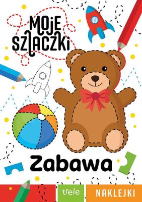 Zabawa. Moje szlaczki. Autor: Opracowanie zbiorowe. SmakLiter.pl Okładka książki Zabawa. Moje szlaczki