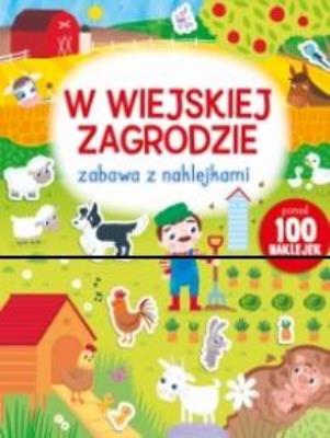 Okładka książki Zabawa z naklejkami. W wiejskiej zagrodzie