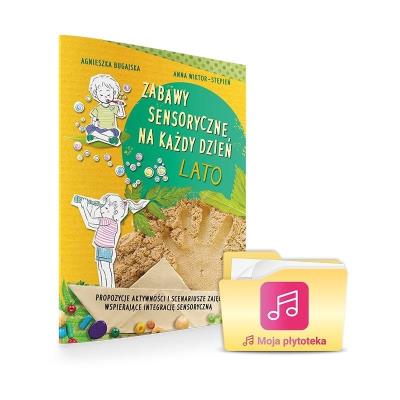 Zabawy sensoryczne na każdy dzień. Lato. Autor: Agnieszka Bugajska, Anna Wiktor-Stępień. SmakLiter.pl Okładka książki Zabawy sensoryczne na każdy dzień. Lato