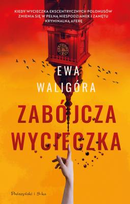 Zabójcza wycieczka. Autor: Ewa Waligóra. SmakLiter.pl Okładka książki Zabójcza wycieczka