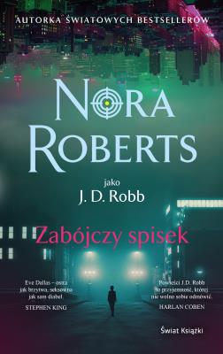 Zabójczy spisek. Autor: Nora Roberts. SmakLiter.pl Okładka książki Zabójczy spisek