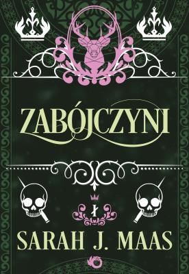 Zabójczyni. Szklany Tron. Opowieści. Autor: Sarah J. Maas. SmakLiter.pl Okładka książki Zabójczyni. Szklany Tron. Opowieści