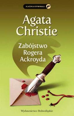 Zabójstwo Rogera Ackroyda. Autor: AGATA CHRISTIE. SmakLiter.pl Okładka książki Zabójstwo Rogera Ackroyda