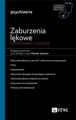Zaburzenia lękowe. Diagnozowane i leczenie. Autor: Marej Jarema. SmakLiter.pl Okładka książki Zaburzenia lękowe. Diagnozowane i leczenie