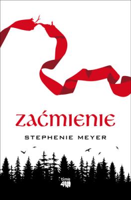 Zaćmienie. Autor: Stephenie Meyer. SmakLiter.pl Okładka książki Zaćmienie