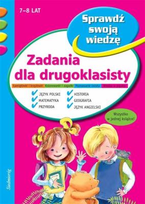 Zadania dla drugoklasisty. Autor: Jackowska Anna, Szcześniak Beata, Mariusz Lubka, Michałowska Tamara, Potocki Stefan. SmakLiter.pl Okładka książki Zadania dla drugoklasisty