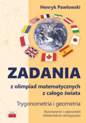 Okładka książki Zadania z olimpiad matematycznych z całego świata